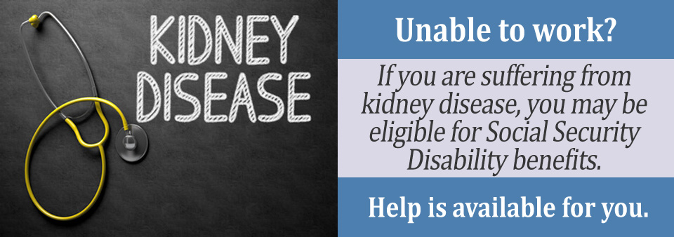 How Can An Attorney Help Me With My Kidney Disease Claim?